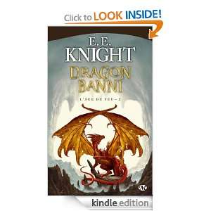 Dragon Banni LÂge du feu, T3 (Fantasy) (French Edition) E.E 