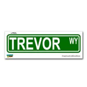  Trevor Street Road Sign   8.25 X 2.0 Size   Name Window 