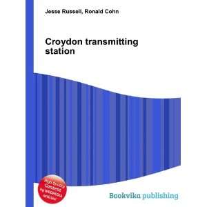  Croydon transmitting station Ronald Cohn Jesse Russell 