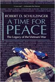 Time for Peace The Legacy of the Vietnam War, (0195365925), Robert 