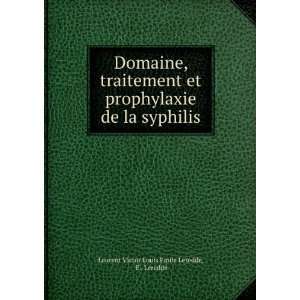  Domaine, traitement et prophylaxie de la syphilis E 