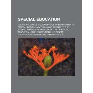  Special education clearer guidance would enhance 