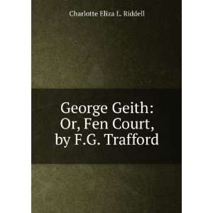    Or, Fen Court, by F.G. Trafford Charlotte Eliza L. Riddell Books