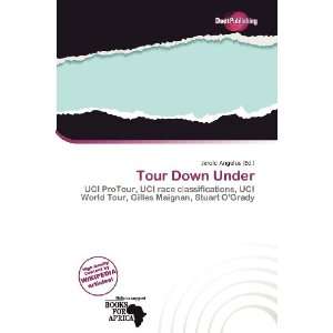  Tour Down Under (9786200557537) Jerold Angelus Books