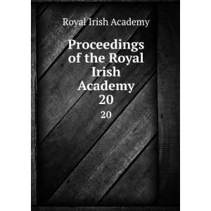  Proceedings of the Royal Irish Academy. 20 Royal Irish 