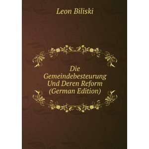   Und Deren Reform (German Edition) (9785874883539) Leon Biliski Books
