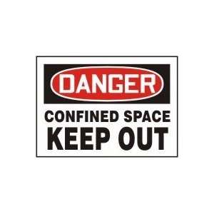  DANGER CONFINED SPACE KEEP OUT 10 x 14 Dura Fiberglass 