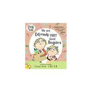   Very Good Recyclers (Charlie & Lola) [Hardcover]  N/A  Books