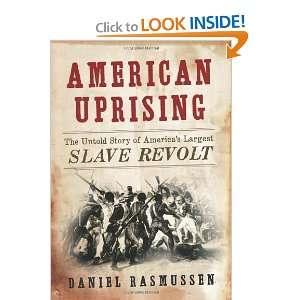   of Americas Largest Slave Revolt [Hardcover] Daniel Rasmussen Books