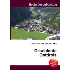  Geschichte Osttirols Ronald Cohn Jesse Russell Books
