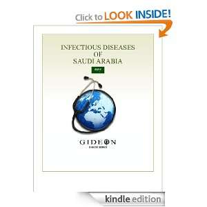 Infectious Diseases of Saudi Arabia 2010 edition Inc. GIDEON 