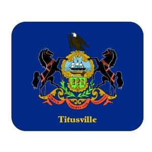  US State Flag   Titusville, Pennsylvania (PA) Mouse Pad 