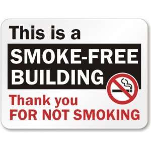  This Is A Smoke Free Building Thank You For Not Smoking 