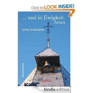 und in Ewigkeit. Amen (German Edition) Ulrike Kretschmer  