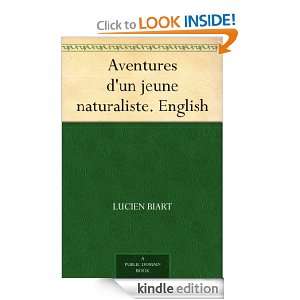   un jeune naturaliste. English Lucien Biart  Kindle Store