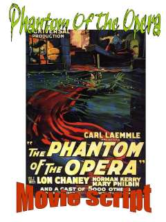 Lon Chaney PHANTOM OF THE OPERA Silent Movie Script  