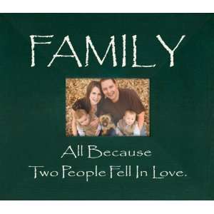    Family   All because two people fell in love. Frame