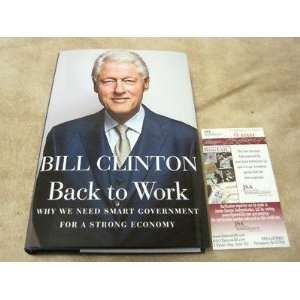 Bill Clinton Autographed Back To Work Hard Cover Book W/jsa 