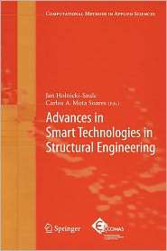 Advances in Smart Technologies in Structural Engineering, (3642061044 
