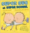 Super Sue at Super School Cressida Cowell