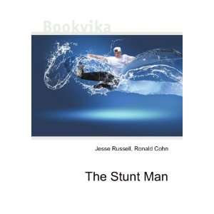  The Stunt Man Ronald Cohn Jesse Russell Books