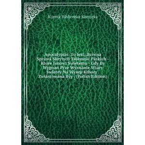  Apocalypsis To Iest, Dziwna SprÃ¡wÃ¡ Skrytych TÃ¡iemnic PÃ 