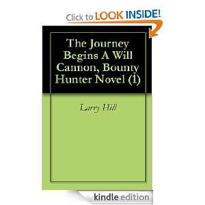  The Journey Begins A Will Cannon, Bounty Hunter Novel (1 