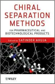 Chiral Separation Methods for Pharmaceutical and Biotechnological 