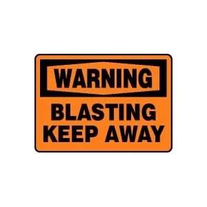  WARNING BLASTING KEEP AWAY 10 x 14 Plastic Sign