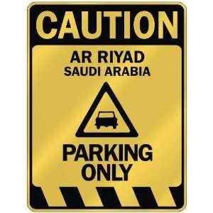   AR RIYAD PARKING ONLY  PARKING SIGN SAUDI ARABIA