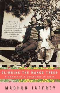   Climbing the Mango Trees A Memoir of a Childhood in 