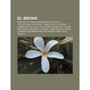  El Bronx Barrios del Bronx, Bronxeños, Edificios y 