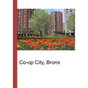  Co op City, Bronx Ronald Cohn Jesse Russell Books
