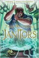   Janitors by Tyler Whitesides, Shadow Mountain 