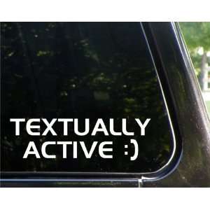  Textually Active )   funny decal / sticker Automotive