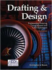 Drafting and Design Engineering Drawing Using Manual and CAD 