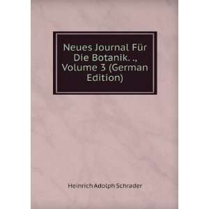  Neues Journal FÃ¼r Die Botanik. ., Volume 3 (German 