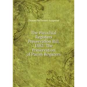   Preservation of Parish Registers Thomas Pitt Taswell  Langmead Books
