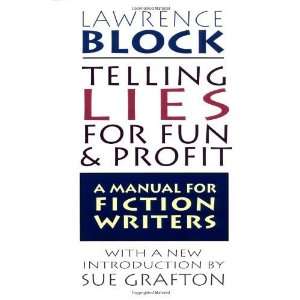  Telling Lies for Fun & Profit A Manual for Fiction 