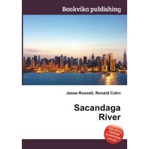 Sacandaga River Ronald Cohn Jesse Russell Books