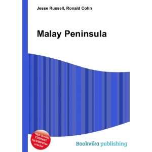  Malay Peninsula Ronald Cohn Jesse Russell Books