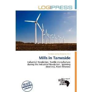  Mills in Tameside (9786135888034) Terrence James 