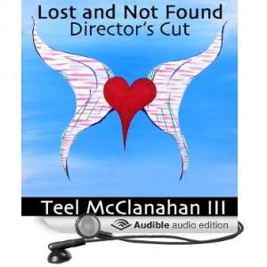   Found Directors Cut (Audible Audio Edition) Teel McClanahan Books
