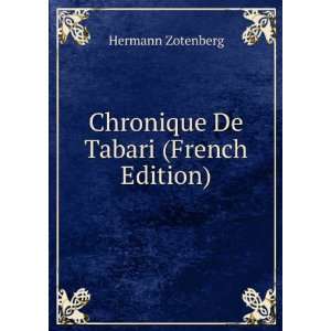 Chronique De Tabari (French Edition) Hermann Zotenberg 