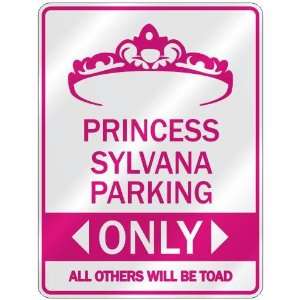   PRINCESS SYLVANA PARKING ONLY  PARKING SIGN