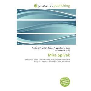  Mira Spivak (9786134313384) Frederic P. Miller, Agnes F 
