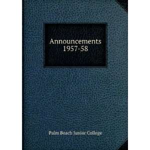  Announcements. 1957 58 Palm Beach Junior College Books