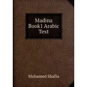  Madina Book1 Arabic Text Mohamed Shafiu Books