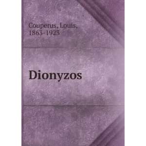  Dionyzos Louis, 1863 1923 Couperus Books