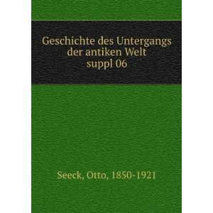   Untergangs der antiken Welt. suppl 06 Otto, 1850 1921 Seeck Books
